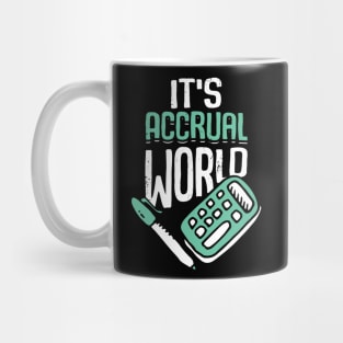 It's Accrual World Accounting Accountant CPA Gift Mug